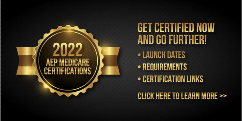 2022 AEP Medicare Certifications
