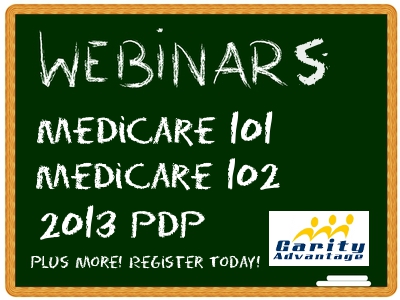 Medicare 101, 102, 2013 PDP & More