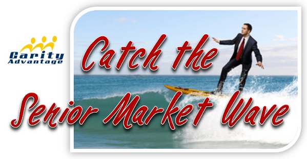 Catch the Senior Market Wave